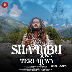 Shambu Teri Maya (Unplugged Version)