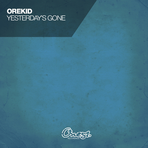 Yesterdays Gone (Original Mix)