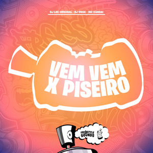 Vem Vem X Piseiro