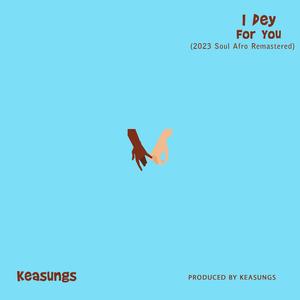 I Dey For You (2023 Afro Piano Remastered)