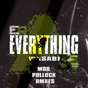 Everything (Pollock Rmx)