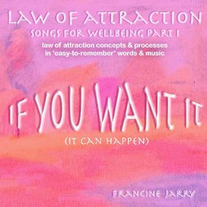 If You Want It (It Can Happen)