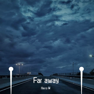 Far away