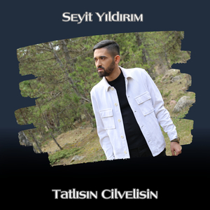 Tatlısın Cilvelisin