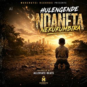 Ndaneta Nekukumbira (feat. Hulengende)