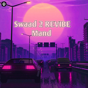 Swaad 2 REVIBE Mand