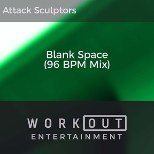 Blank Space (96 BPM Mix)