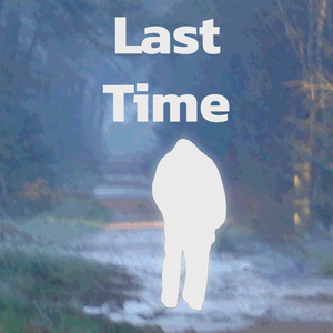 Last Time