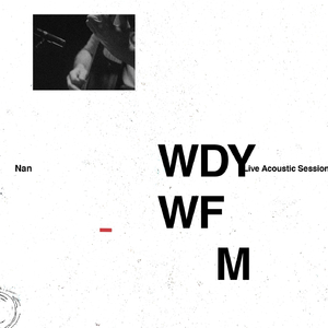 WDYWFM (Acoustic Session) [Live]