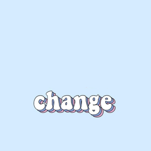 Change