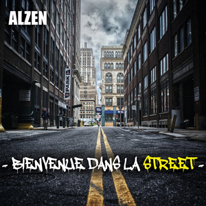Bienvenue dans la street