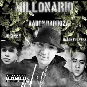 Millonario (with Jociney Caz & Mark Flowers)