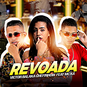 Revoada (feat. Mc Ká)