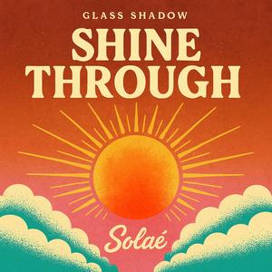 Shine Through