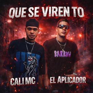 QUE SE VIREN TO (feat. Mc Cali) (Special Version)