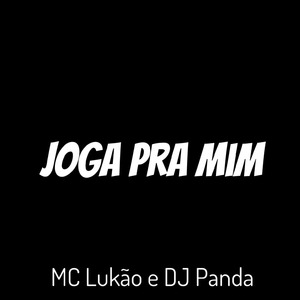 Joga pra Mim