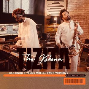 Tizita The Kebena (feat. Yamlu Molla & Moseb Band) (Casio Version)
