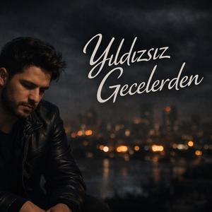 Yıldızsız Gecelerden (Rock Versiyon)