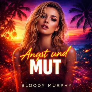 Angst und Mut