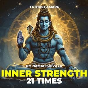 Om Namah Shivaya (21 Times)