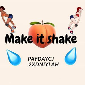Make it shake (feat. 2xdniylah)