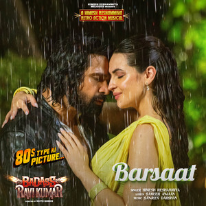 Barsaat (From Badass Ravi Kumar) (Original Motion Picture Soundtrack)
