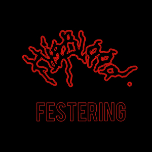 festering