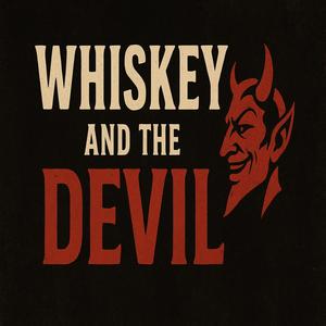 Whiskey and the Devil
