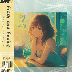 Fizzy and Fading