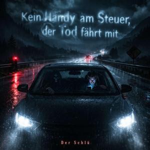 Kein Handy am Steuer, der Tod fährt mit