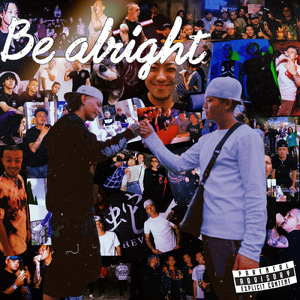 Be alright (feat. dutch ice)