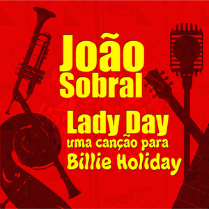 Lady Day (Uma Canção para Billie Holiday)