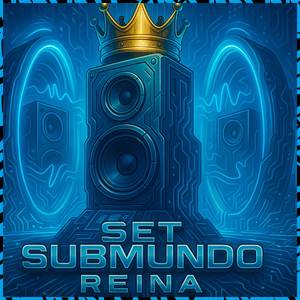 Set Submundo Reina