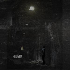 NEREYE!?