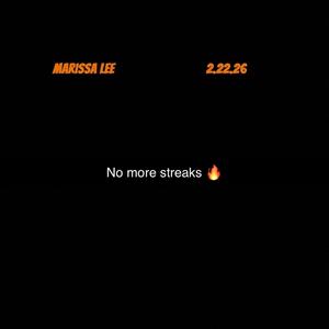 No more streaks