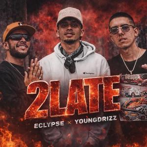 2 Late