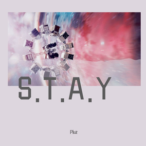S.T.A.Y（Pluz remix）