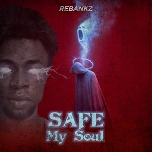 Safe My Soul