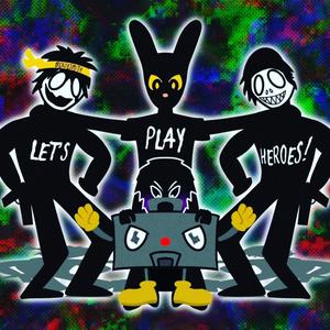 Let's Play Heroes! (feat. Jaswed, Luci!, REVENGEOFPARIS & blxdesmith)