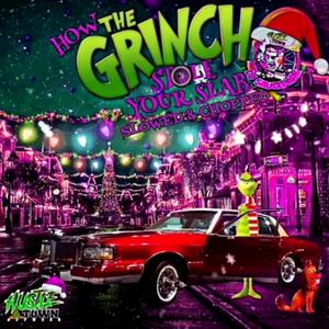 The Grinch Of Houston (feat. Craig G) (Slowed & Chopped)