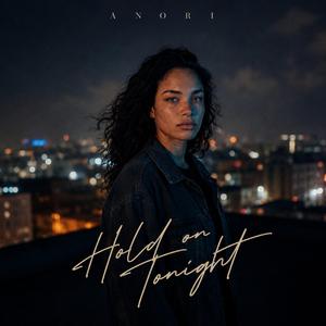 Hold on tonight
