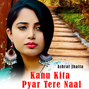 Kanu Kita Pyar Tere Naal
