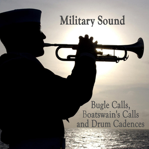 Attention (Bugle Call: Warning that Troops are About to Be Called to Attention)