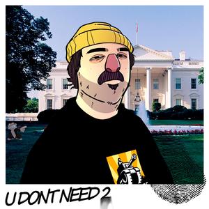 U DON'T NEED 2 (feat. Vurbank)