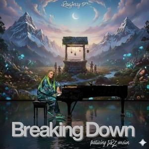 Breaking Down (feat. LrZ)