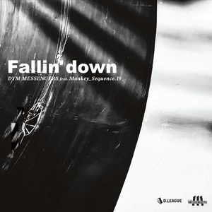 Fallin' down (feat. Monkey_Sequence.19)
