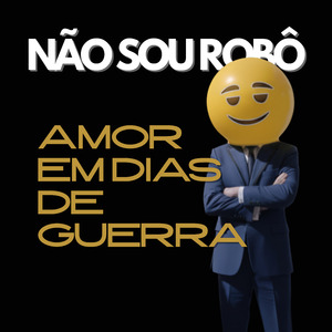 Amor em Dias de Guerra