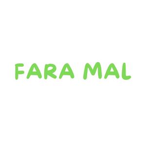FARA MAL