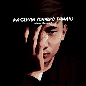 KASIHAN (DISKO TANAH)