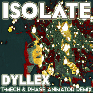 Dyllex (Phase Animator Remix)